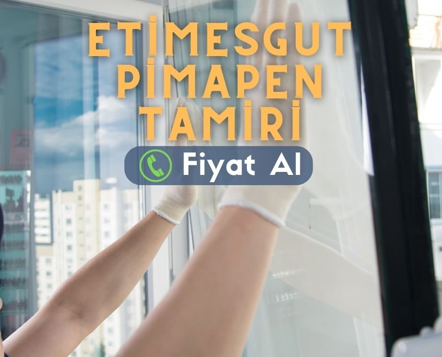 etimesgut pimapen pencere kapı tamiri